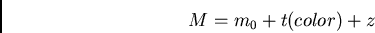 \begin{displaymath}M = m_0 + t (color) + z\end{displaymath}